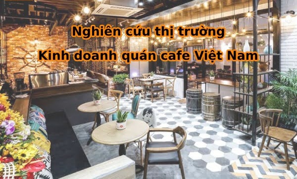 nghien-cuu-thi-truong-khi-mo-quan-ca-phe